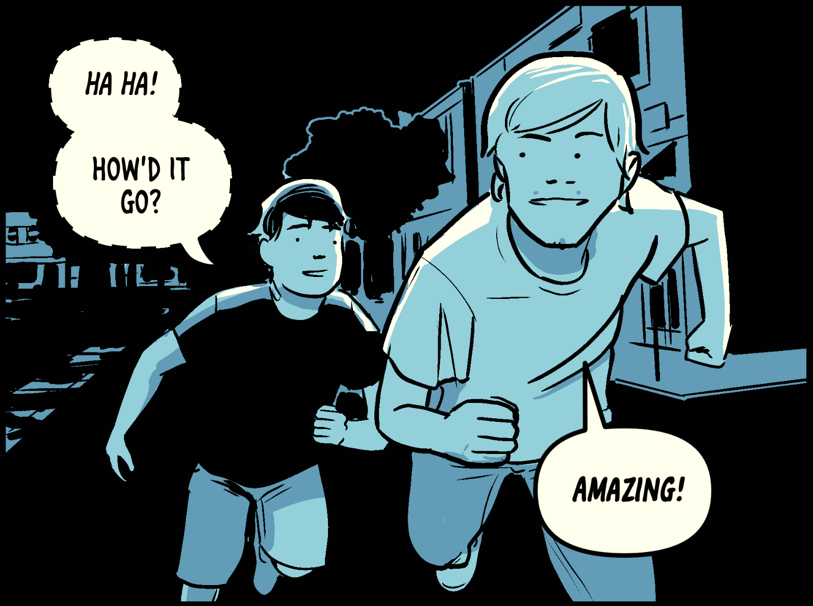 Comic panel at night showing two characters running down a street. One laughs and asks, “How’d it go?” The other runs ahead, replying, “Amazing!”
