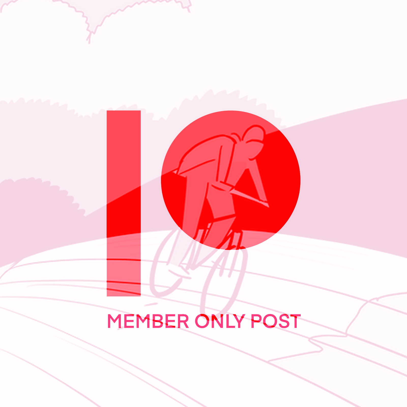 "Member Only Post" a loose drawing of a person riding a bicycle on a hill. 