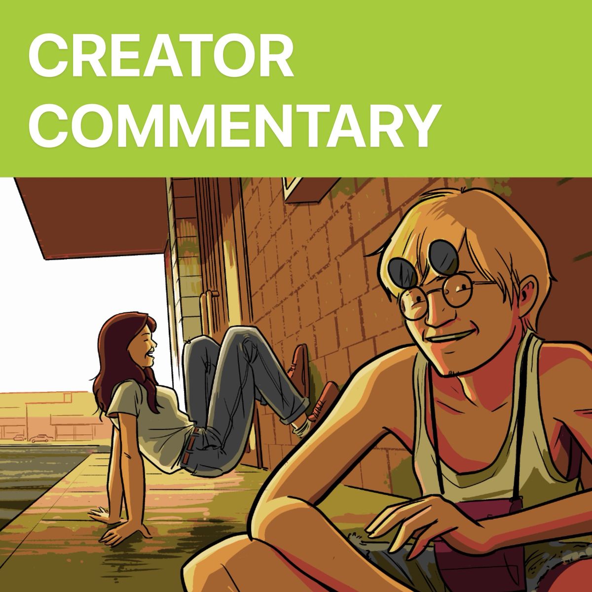 CREATOR COMMENTARY" image: A girl leans against a brick wall; a blonde boy with glasses sits nearby.