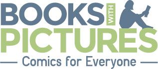 Books With Pictures: Comics for Everyone